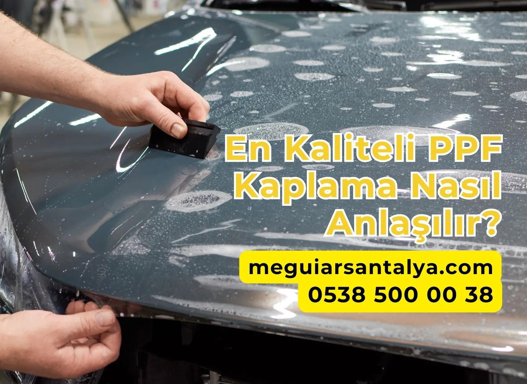 En Kaliteli PPF Kaplama Nasıl Anlaşılır?